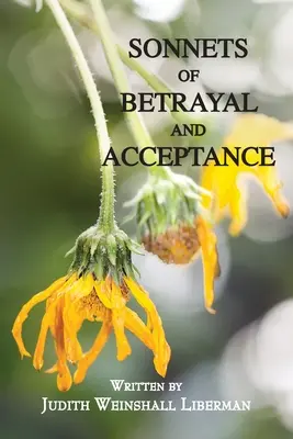 Sonnets de trahison et d'acceptation - Sonnets of Betrayal and Acceptance