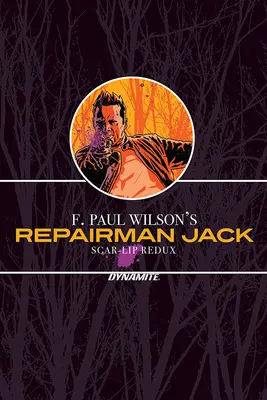 F. Le Réparateur Jack de Paul Wilson : Scar-Lip Redux - F. Paul Wilson's Repairman Jack: Scar-Lip Redux