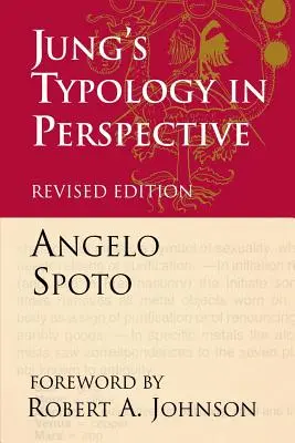 La typologie de Jung en perspective : Le complexe fusionnel et la vie non vécue - Jung's Typology in Perspective: The Fusional Complex and the Unlived Life