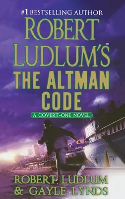 Le Code Altman de Robert Ludlum : Un roman de Covert-One - Robert Ludlum's the Altman Code: A Covert-One Novel