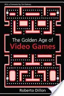 L'âge d'or des jeux vidéo : La naissance d'une industrie de plusieurs milliards de dollars - The Golden Age of Video Games: The Birth of a Multi-Billion Dollar Industry