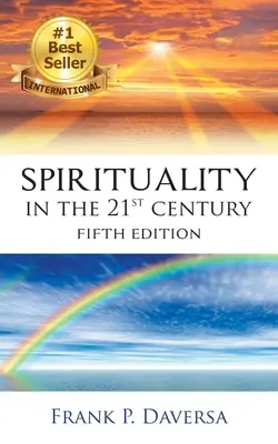 La spiritualité au 21e siècle - Spirituality in the 21st Century