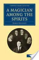 Un magicien parmi les esprits - A Magician Among the Spirits