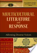 Littérature multiculturelle et réponse : Affirmer la diversité des voix - Multicultural Literature and Response: Affirming Diverse Voices