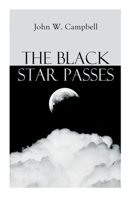 L'étoile noire passe : Série Arcot, Morey et Wade - The Black Star Passes: Arcot, Morey and Wade Series