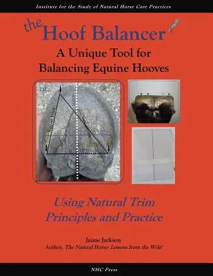 L'équilibreur de sabots : Un outil unique pour équilibrer les sabots des chevaux - The Hoof Balancer: A Unique Tool for Balancing Equine Hooves