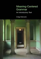 Grammaire centrée sur le sens : un texte d'introduction - Meaning-Centered Grammar: An Introductory Text