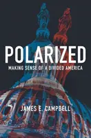 Polarisé : Donner un sens à une Amérique divisée - Polarized: Making Sense of a Divided America