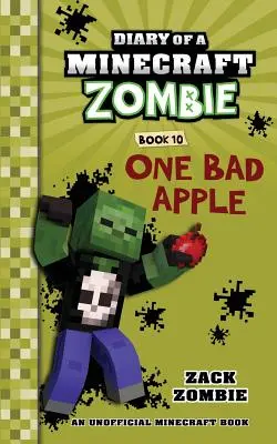 Journal d'un zombie Minecraft, tome 10 : Une mauvaise pomme - Diary of a Minecraft Zombie Book 10: One Bad Apple