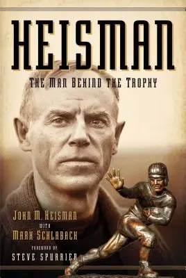 Heisman : L'homme derrière le trophée - Heisman: The Man Behind the Trophy