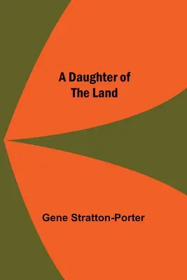 Une fille de la terre - A Daughter Of The Land