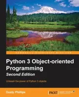 Python 3 Object-Oriented Programming - Deuxième édition : Construire des logiciels robustes et faciles à maintenir avec des modèles de conception orientés objet en Python - Python 3 Object-Oriented Programming - Second Edition: Building robust and maintainable software with object oriented design patterns in Python