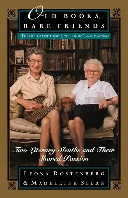 Vieux livres, amis rares : Deux détectives littéraires et leur passion commune - Old Books, Rare Friends: Two Literary Sleuths and Their Shared Passion