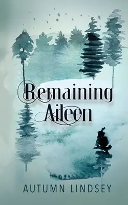 Aileen restante : premier livre - Remaining Aileen: Book One