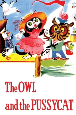 La Chouette et le Chat Potté et autres poèmes - The Owl and the Pussycat and Other Poems