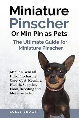 Pinscher miniature ou Min Pin comme animal de compagnie : Informations générales sur le Pinscher miniature, achat, soins, coût, garde, santé, fournitures, nourriture, élevage et plus encore ! L'entreprise d'aquaponie - Miniature Pinscher Or Min Pin as Pets: Min Pin General Info, Purchasing, Care, Cost, Keeping, Health, Supplies, Food, Breeding and More Included! The