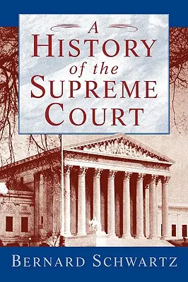 Une histoire de la Cour suprême - A History of the Supreme Court