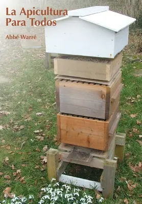 L'apiculture pour tous - La Apicultura Para Todos