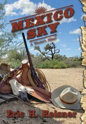 Mexico Sky : un roman western - Mexico Sky: a western novel