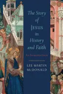 L'histoire de Jésus dans l'histoire et la foi - Story of Jesus in History and Faith