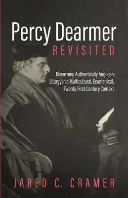 Percy Dearmer revisité - Percy Dearmer Revisited