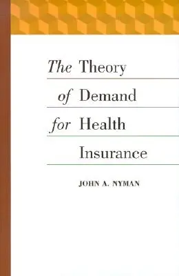 Théorie de la demande d'assurance maladie - The Theory of Demand for Health Insurance