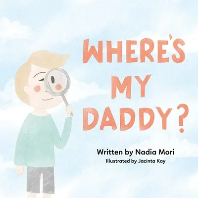 Où est mon papa ? - Where's My Daddy?