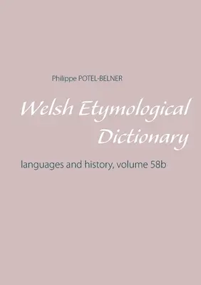 Dictionnaire étymologique gallois - Welsh Etymological Dictionary