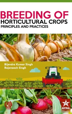 Sélection des cultures horticoles : Principes et pratiques - Breeding of Horticultural Crops: Principles and Practices