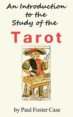 Introduction à l'étude du Tarot - An Introduction to the Study of the Tarot