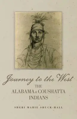 Voyage vers l'Ouest : Les Indiens Alabama et Coushatta - Journey to the West: The Alabama and Coushatta Indians