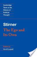 Stirner : L'ego et le sien - Stirner: The Ego and Its Own
