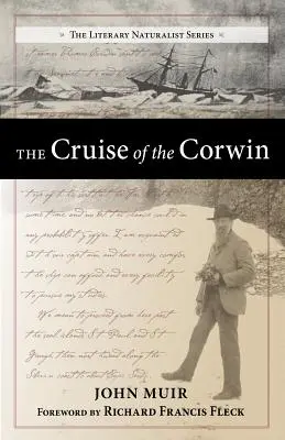 La croisière du Corwin : Journal de l'expédition arctique de 1881 à la recherche de Long et de la Jeannette - The Cruise of the Corwin: Journal of the Arctic Expedition of 1881 in Search of de Long and the Jeannette