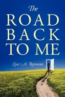 The Road Back to Me : Healing and Recovering From Co-dependency, Addiction, Enabling, and Low Self Esteem (Le chemin du retour vers moi : guérir et se remettre de la codépendance, de la dépendance, de l'habilitation et de la faible estime de soi). - The Road Back to Me: Healing and Recovering From Co-dependency, Addiction, Enabling, and Low Self Esteem.