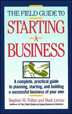 Guide de la création d'entreprise - Field Guide to Starting a Business