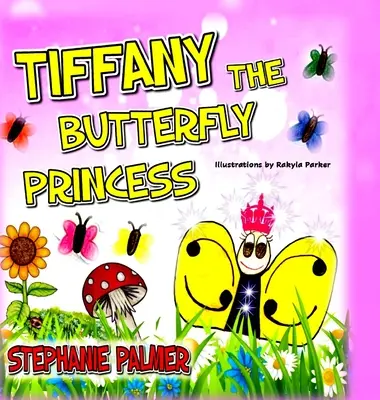 Tiffany La princesse papillon - Tiffany The Butterfly Princess