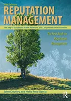 Gestion de la réputation : La clé de la réussite des relations publiques et de la communication d'entreprise - Reputation Management: The Key to Successful Public Relations and Corporate Communication