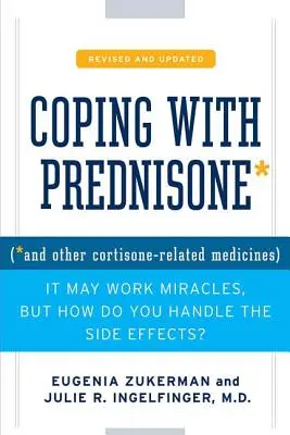 Faire face à la prednisone, révisé et mis à jour - Coping with Prednisone, Revised and Updated