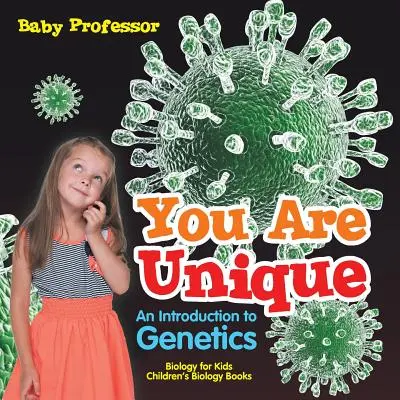 Tu es unique : Les hommes, les femmes et la structure sociale - Guide cool de la société amérindienne - Histoire des États-Unis pour les enfants - Histoire des États-Unis pour les enfants - You Are Unique: An Introduction to Genetics - Biology for Kids Children's Biology Books