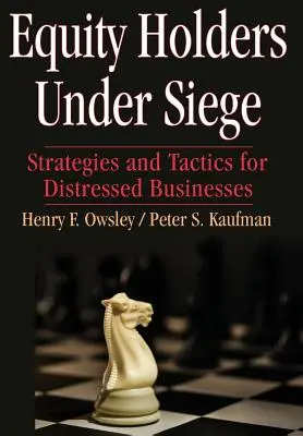 Les détenteurs d'actions en état de siège - Equity Holders Under Siege