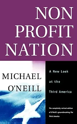 Nonprofit Nation : Un nouveau regard sur la troisième Amérique - Nonprofit Nation: A New Look at the Third America