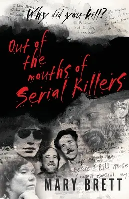 De la bouche des tueurs en série - Out Of The Mouths Of Serial Killers