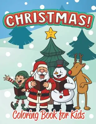 Livre de coloriage de Noël pour les enfants (Holiday Coloring Books For Kids 1) - Christmas Coloring Book for Kids (Holiday Coloring Books For Kids 1)