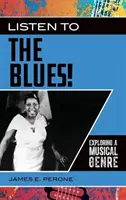 Écouter le blues&nbsp;! Explorer un genre musical - Listen to the Blues!: Exploring a Musical Genre