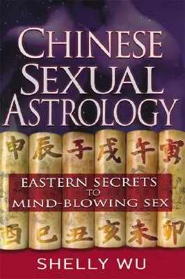 Astrologie sexuelle chinoise - Chinese Sexual Astrology