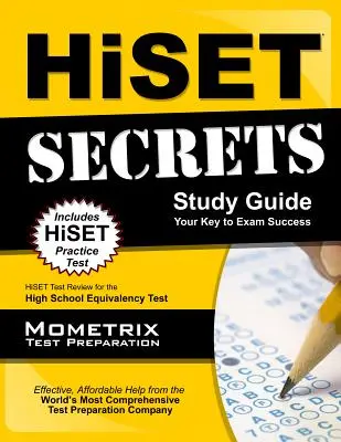 Guide d'étude HiSET Secrets : HiSET Secrets Study Guide : HiSET Test Review for the High School Equivalency Test - HiSET Secrets Study Guide: HiSET Test Review for the High School Equivalency Test