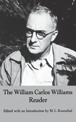 Le lecteur de William Carlos Williams - The William Carlos Williams Reader