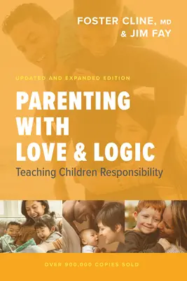 Être parent avec amour et logique - Parenting with Love and Logic