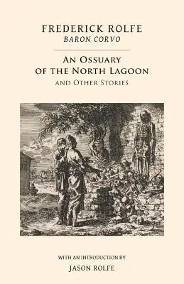 Un ossuaire de la lagune du Nord : et autres histoires - An Ossuary of the North Lagoon: and Other Stories