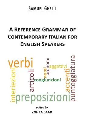 Une grammaire de référence de l'italien contemporain pour les anglophones - A Reference Grammar of Contemporary Italian for English Speakers